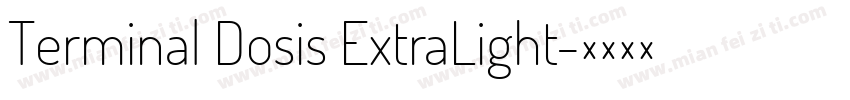 Terminal Dosis ExtraLight字体转换